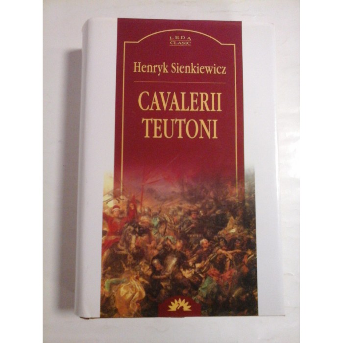 CAVALERII TEUTONI - HENRYK SIENKIEWICZ